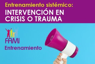 Taller Práctico Intervención en crisis o trauma